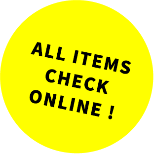 ALL ITEMS CHECK ONLINE!